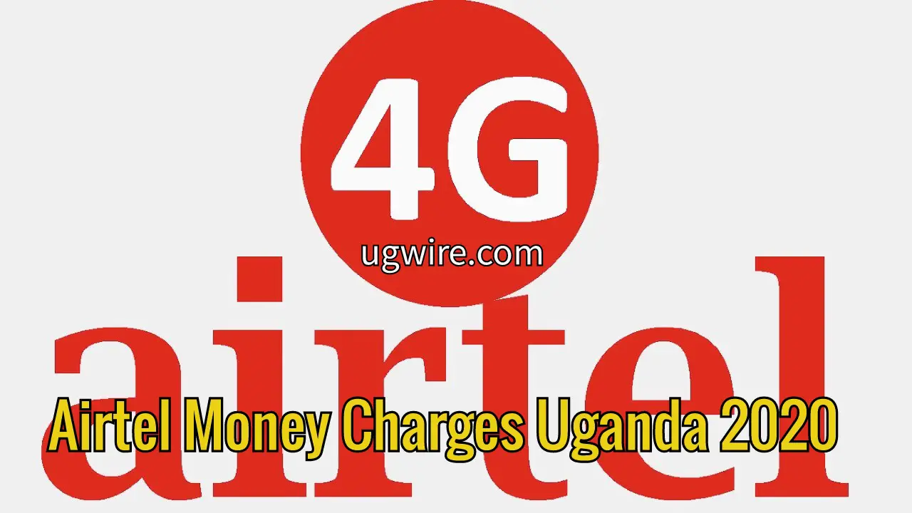 Airtel Mobile Money Transaction Charges Uganda 2023