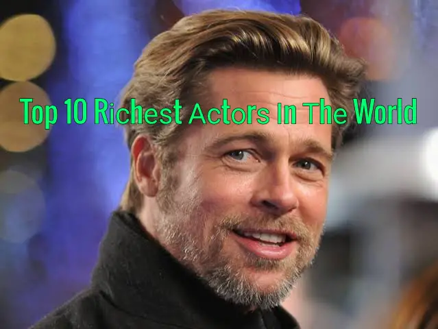 Richest Actor in The World 2022 Forbes top 10 list