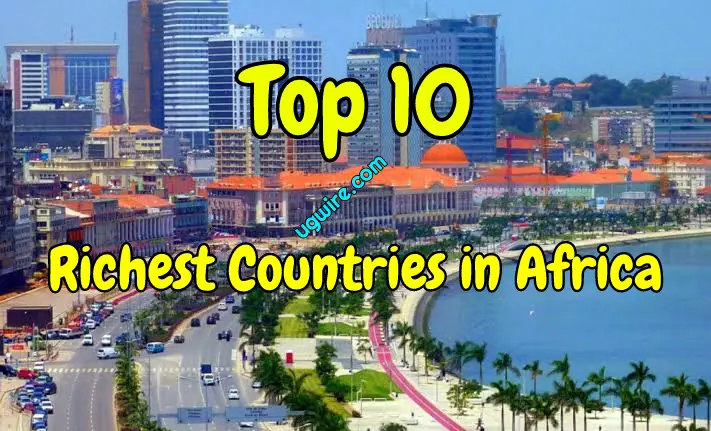 Top 10 richest Countries in Africa 2022 Forbes