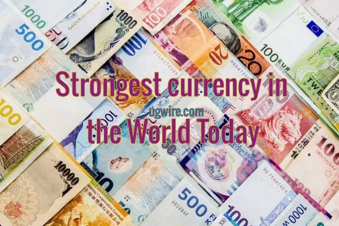 Top 10 Strongest Currencies in The World 2023 Highest Currency - UGWIRE