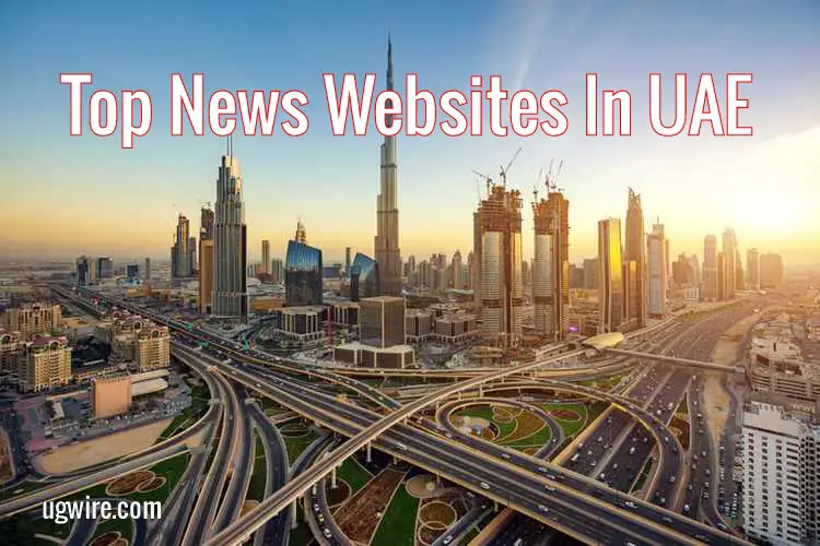 Top 10 Best and Biggest News Websites In UAE in 2022 today