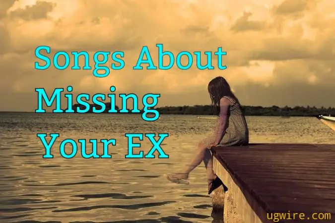 Songs About Missing Your Ex 2022 r b Rap Country UGWIRE