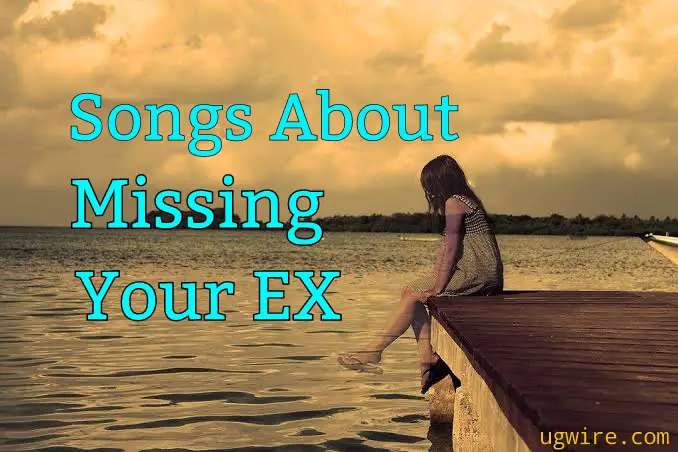 Songs About Missing Your Ex 2022 (r&b, rap, country)