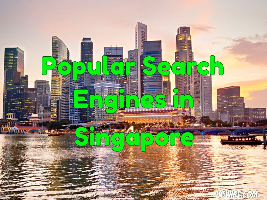 Most Popular Search Engines in Singapore Top 10