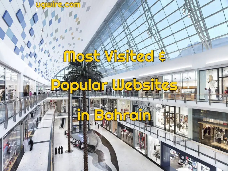 Top 20 Most Visited Popular Websites in Bahrain 2022