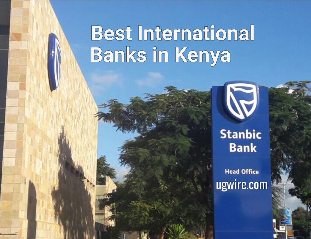 Best International Banks in Kenya for business, loans, and savings in 2023