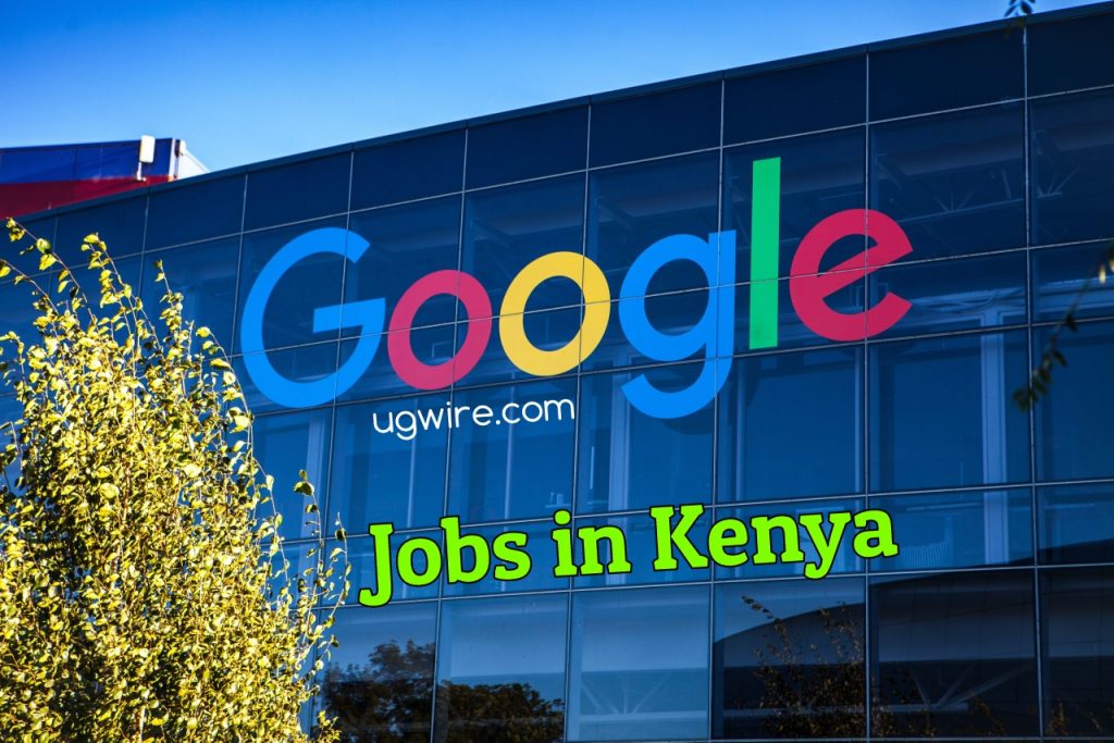 Google jobs in Kenya 2022 nairobi
