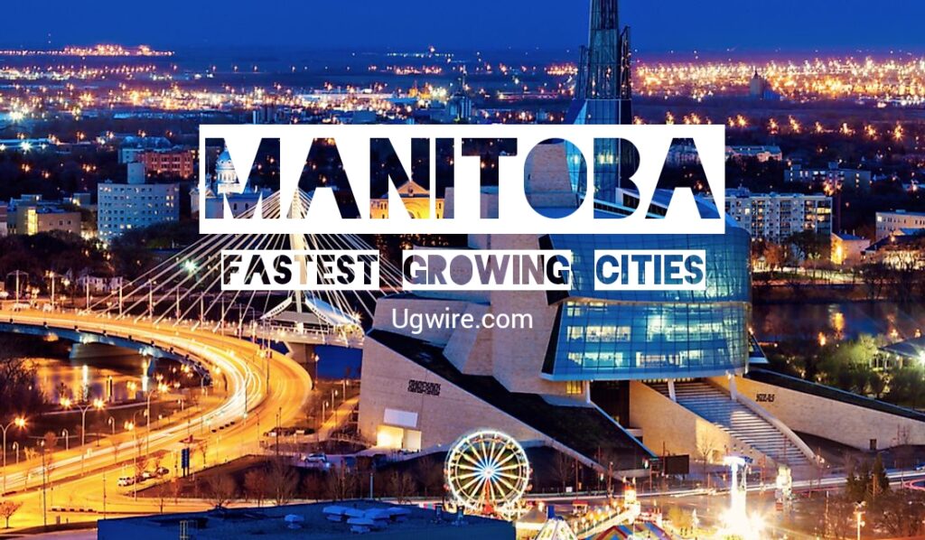 Top 10 Fastest-growing Cities in Manitoba 2023