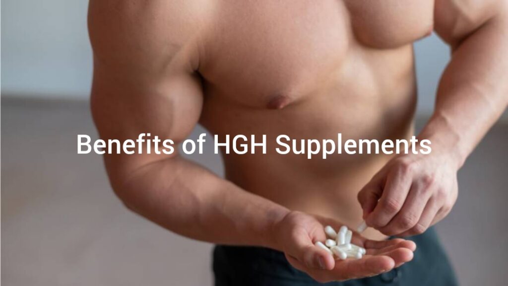 Benefits of HGH Supplements: Boosting Energy, Muscle Growth, and More